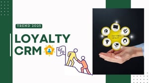 เทรนด์ Loyalty CRM ในปี 2025 : การสร้างความภักดีที่ยั่งยืนในยุคดิจิทัล