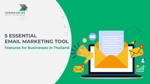 5 Essential Email Marketing Tool Features for Businesses in Thailand