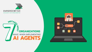 7 Mistakes Most Organizations Make When Implementing AI Agents