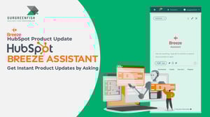 HubSpot Breeze Assistant: Get Instant Product Updates by Asking