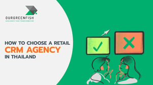 How to Choose a Retail CRM Agency in Thailand