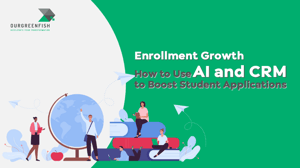 Enrollment Growth: How to Use AI and CRM to Boost Student Applications