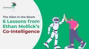 The Alien in the Room: 6 Lessons from Ethan Mollick’s Co-Intelligence