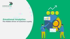 Emotional Analytics : The Hidden Driver of Customer Loyalty