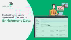 HubSpot Product Update: Systematic Control of Enrichment Data