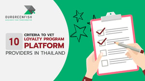 10 Criteria to Vet Loyalty Program Platform Providers in Thailand