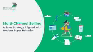 Multi-Channel Selling : Sales Strategy for Modern Buyers