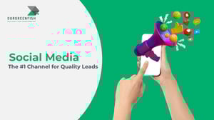 Social Media : The #1 Channel for Quality Leads